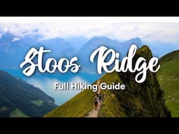 STOOS RIDGE HIKE, SWITZERLAND (2024) | Hiking Guide to Famous Stoos Ridge Trail