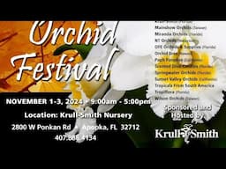 KRULL-SMITH ORCHID FALL FESTIVAL PREVIEW! AMAZING!