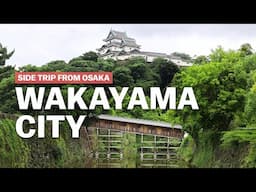 Exploring Wakayama City | Osaka Side-Trip | japan-guide.com