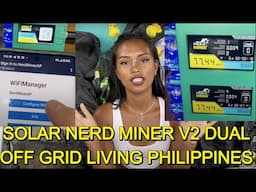 🇵🇭 Solar Powered NerdMiner V2 Dual Crypto Miner NEW Unboxing & Setup Off Grid Living Philippines