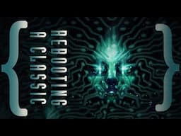 How System Shock's Reboot Wrestles With Adapting Its Legacy