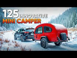 125 Most Innovative Mini Camper Trailers You'll Love to Tow