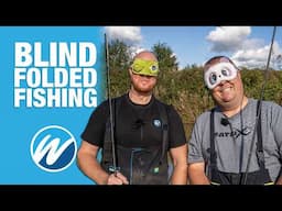 Can We Catch Fish Blindfolded! | Jamie Hughes vs Andy May | Match Fishing Challenge