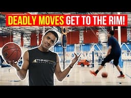 How to: Top 5 Basketball Moves to GET TO THE RIM!