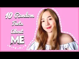 10 RANDOM FACTS ABOUT ME | GET TO KNOW ME | MARIES TAN