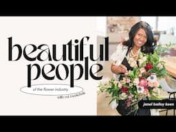 Beautiful People of the Flower Industry: Janel Bailey Keen