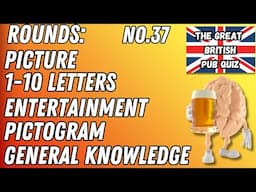 Great British Pub Quiz: Picture, 1-10 Letters, Entertainment, Connection & General Knowledge #37