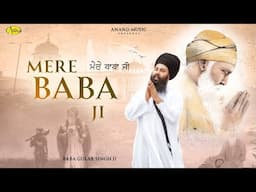 Mere Baba Ji l Baba Gulab Singh Ji Chamkaur Sahib Wale l New Punjabi Song 2024 l Anand Music