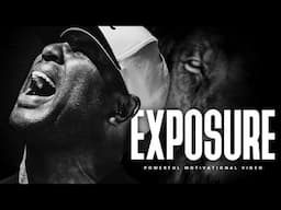 EXPOSURE IS KEY - Best Motivational Speech Video (Featuring Eric Thomas)