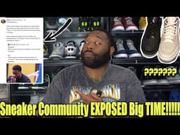 Sneaker Community EXPOSED with ONE Tweet! The TRUTH Is Coming OUT!