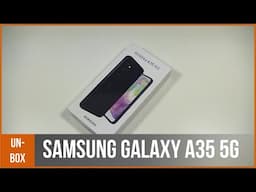 SAMSUNG GALAXY A35 5G - déballage par TopForPhone