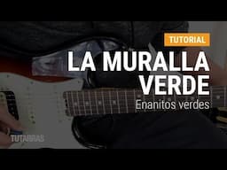 La muralla verde de Enanitos Verdes en guitarra CLASE TUTORIAL COMPLETA