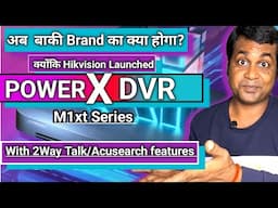 Hikvision latest DVR Power X series launched in india !! Turbo HD 8.0  DVR launched in india