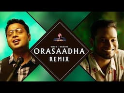 Orasaadha song remix | Orasaadha DJ song | Vivek - Mervin | S5B3