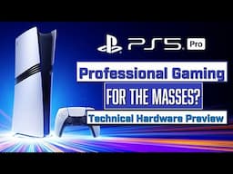 PS5 Pro - Where will it excel? | Hardware Preview