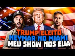 TRUMP ELEITO I NEYMAR NO MIAMI I SHOW NOS EUA - STAND UP DIOGO PORTUGAL