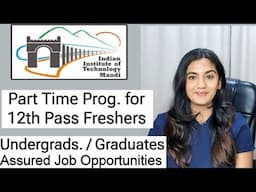 Part Time Online Course from IIT Mandi for 12th Pass, Undergraduates & Graduates in Computer Science