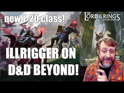 The Illrigger Revised on D&D Beyond! A Whole New Class! | Nerd Immersion