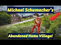 Michael Schumacher’s Abandoned Home Village, A Tragic End To A Beautiful Part Of Germany!￼