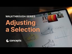 Walkthrough Series: Adjusting a Selection