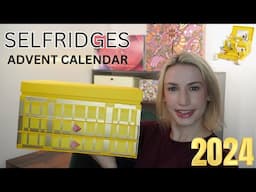 SELFRIDGES 2024 ADVENT CALENDAR UNBOXING