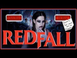 REDFALL Gameplay | Worst Game of 2023?!