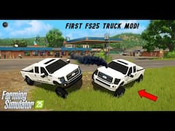 FIRST TRUCK MOD IN FS25! (2016 Ford F350) | FARMING SIMULATOR 25