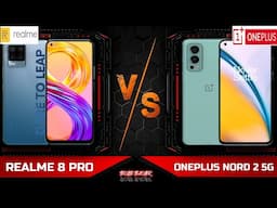 REALME 8 PRO VS ONEPLUS NORD 2 5G : REVIEWS / FULL COMPARISON(SPECIFICATIONS & DIFFERENCES) / TECHIE