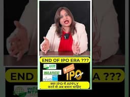 Is this END of IPO ERA : क्या आप ipo में apply करने से बचना चाहिए #stockmarketcrash #stockmarket