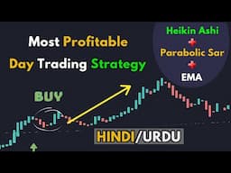 Most Profitable Day Trading Strategy using Heikin Ashi + Parabolic Sar + EMA