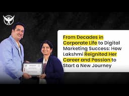 30 Years In Corporate To Digital Marketing Success | Lakshmi Nanduri - Digital Azadi की Lakhpati!