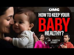 Myths, Vaccinations & What’s Best for Your Baby| Dr.  Shreya Dubey | OMG With Divas Gupta