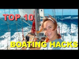 TOP TEN BOATING HACKS 2024