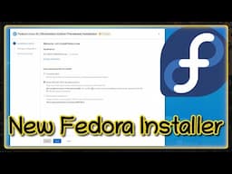 Fedora has a NEW INSTALLER