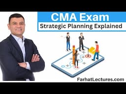 Strategic Planning Explained CMA Exam