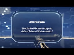 #AmericaQnA - Should we send troops to defend Taiwan if China attacks?