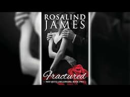 Fractured by Rosalind James 🎧📖 Billionaires Romance