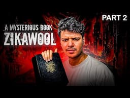 Zikawool - part 2 || A Mysterious book