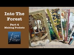 Into The Forest | Part 4 | Making Pockets