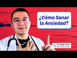 ❤️ ¿Cómo Sanar la Ansiedad? - CAP 1 - Dr. Sergio Perea (Dr. Chocolate)