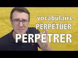 PERPÉTUER ou PERPÉTRER