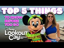 Top Tips for Visiting Disney Lookout Cay at Lighthouse Point