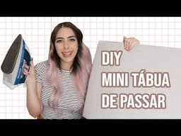 Como fazer mini tábua de passar portátil + capa removível de elástico para ateliê de costura