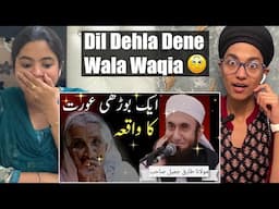 Indian Reacts to Ek boorhi aurat Ka waqia || molana Tariq Jameel