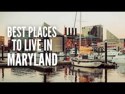 20 Best Places to Live in Maryland