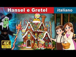 Hansel e Gretel | Hansel and Gretel in Italian | @ItalianFairyTales