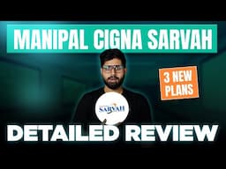 NEW Manipal Cigna Sarvah Plan DETAILED Review | Pros, Cons, Features & PREMIUMS | Ditto Insurance