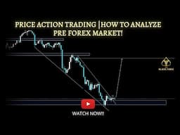 PURE PRICE ACTION ANALYSIS | HOW TO ANALYZE PRE FOREX MARKET | TECHNICAL ANALYSIS FOR BEGINNERS.