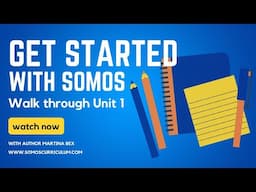 Getting started with The Somos Curriculum