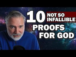 I React to (And Parody) 10 "Infallible" Arguments for God